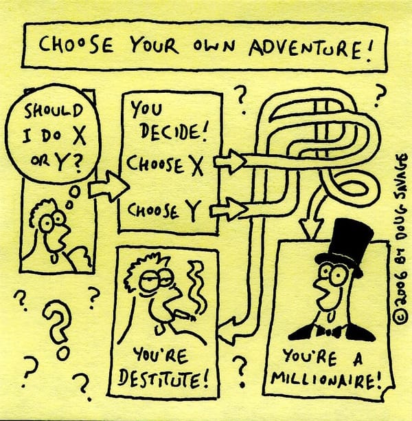 Choosing Your Own Adventure