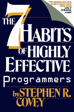 The seven habits of highly effective programmers