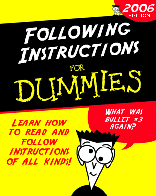 Following Instructions for Dummies