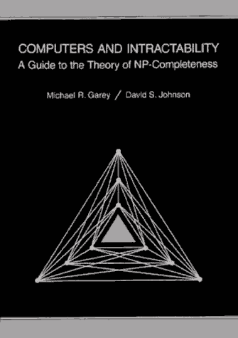 Computers and Intractability: A Guide to the Theory of NP-Completeness