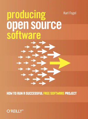 Producing Open Source Software: How to Run a Successful Free Software Project